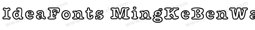 IdeaFonts MingKeBenWanSong字体转换